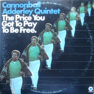 CANNONBALL ADDERLEY | PRICE YOU GOT TO PAY TO BE FREE - US 2LP - RING WEAR