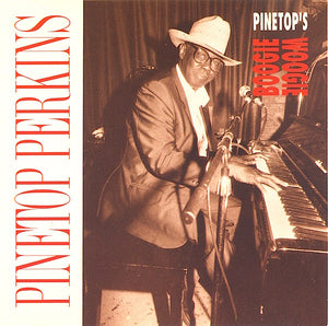 PINETOP PERKINS | PINETOPS BOOGIE WOOGIE