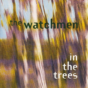 WATCHMEN | IN THHE TREES
