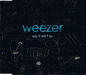 WEEZER | SAY IT AINT SO CD5