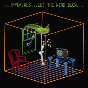 IMPERIALS | LET THE WIND BLOW