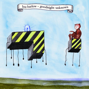 LOU BARLOW | GOODNIGHT UNKNOWN