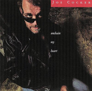 JOE COCKER | UNCHAIN MY HEART - US