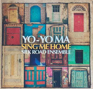 YO YO MA / SILK ROAD ENSEMBLE | SING ME HOME - 2023 REISSUE - NUMBERED - GREEN