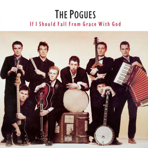 POGUES | IF I SHOULD FALL FROM GRACE WITH GOD