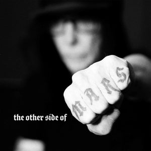 MICK MARS | OTHER SIDE OF MARS - CLEAR