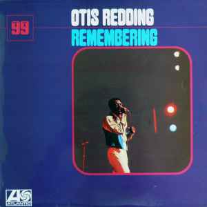 OTIS REDDING | REMEMBERING