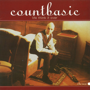 COUNT BASIC | LIFE THINK IT OVER