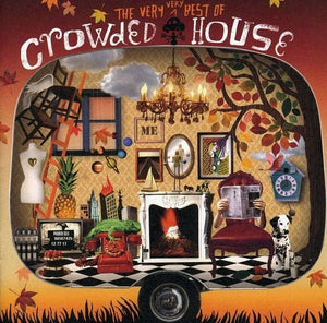 CROWDED HOUSE | VERY VERY BEST OF CROWDED HOUSE