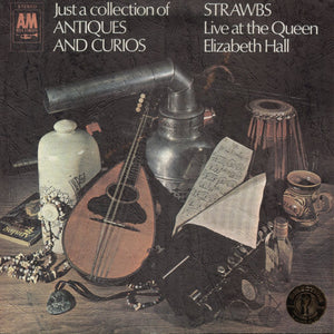 STRAWBS | JUST A COLLECTION OF ANTIQUES AND CURIOS - NZ