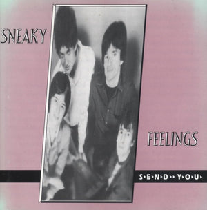 SNEAKY FEELINGS | SEND YOU