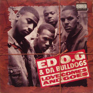 ED OG AND DA BULLDOGS | LOVE COMES AND GOES - 12