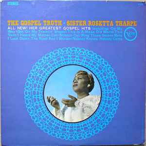 SISTER ROSETTA THARPE | GOSPEL TRUTH - CLICKS TRACK 1