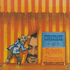 EGBERTO GISMONTI | CIRCENSE