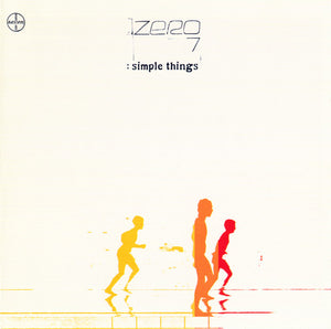 ZERO 7 | SIMPLE THINGS