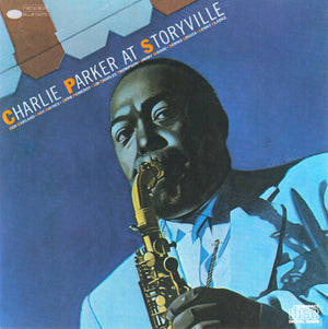 CHARLIE PARKER | CHARLIE PARKER AT STORYVILLE