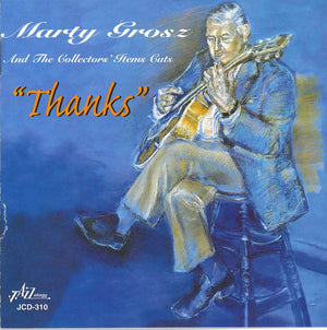 MARTY GROSZ | THANKS