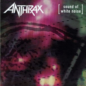 ANTHRAX | SOUND OF WHITE NOISE - REMASTERED EXPANDED EDITION BONUS TRACKS