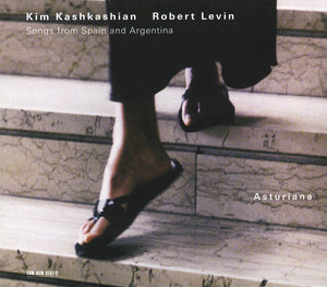 KIM KASHKASHIAN / ROBERT LEVIN | SONGS FROM SPAIN AND ARGENTINA