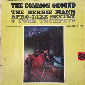 HERBIE MANN / AFRO JAZZ SEXTET | COMMON GROUND