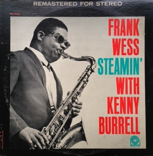 WESS FRANK | STEAMIN WITH KENNY BURRELL