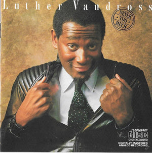 VANDROSS LUTHER | NEVER TOO MUCH (REMASTERED)