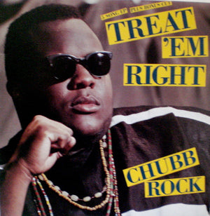 CHUBB ROCK | TREAT 'EM RIGHT EP