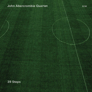 JOHN ABERCROMBIE | 39 STEPS