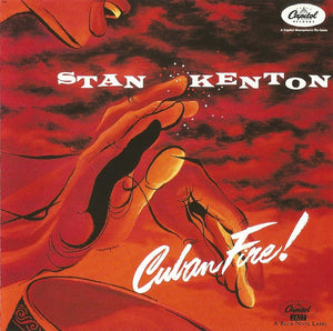 STAN KENTON | CUBAN FIRE