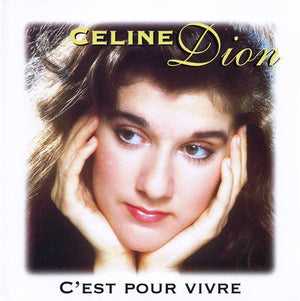 CELINE DION | CEST POUR VIVRE