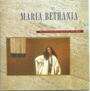 MARIA BETHANIA | AS CANCOES QUE VOCE