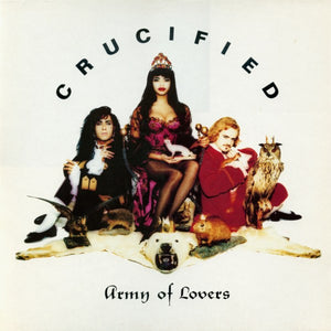 ARMY OF LOVERS | CRUCIFIED 12