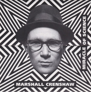 MARSHALL CRENSHAW | MIRACLE OF SCIENCE