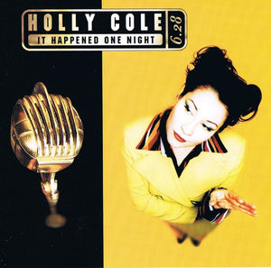 HOLLY COLE | IT HAPPENED ONE NIGHT