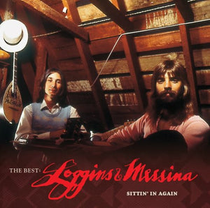 LOGGINS AND MESSINA | BEST LOGGINS AND MESSINA SITTIN IN AGAIN