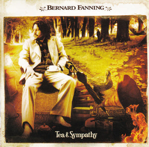 BERNARD FANNING | TEA AND SYMPATHY