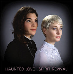 HAUNTED LOVE | SPIRIT REVIVAL