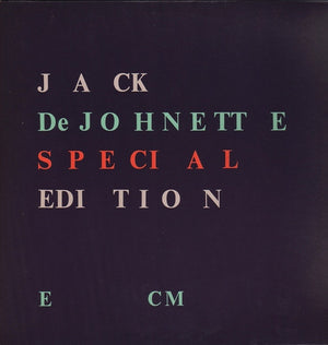 DEJOHNETTE JACK | SPECIAL EDITION
