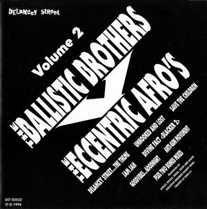 BALLISTIC BROTHERS / ECCENTRIC AFROS | VOLUME 2