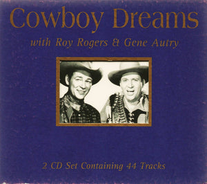 ROY ROGERS / GENE AUTRY | COWBOY DREAMS (2CD)