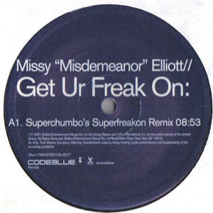 ELLIOTT MISSY | GET UR FREAK ON 12 - SUPERCHUMBO SUPERFREAKON REMIX - SINGLE PLAYING SIDE