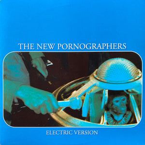 NEW PORNOGRAPHERS | ELECTRIC VERSION - 2014 REISSUE