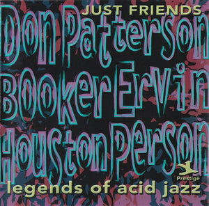 DON PATTERSON / BOOKER ERVIN / HOUSTON PERSON | JUST FRIENDS