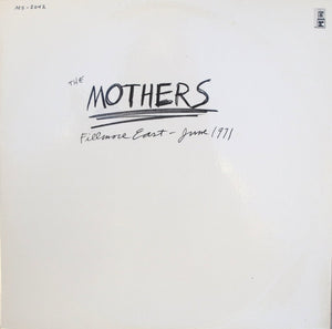 FRANK ZAPPA / MOTHERS | FILLMORE EAST JUNE 1971 - US - SEAM SPLIT