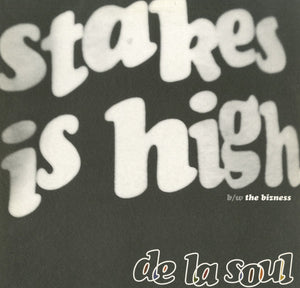 DE LA SOUL | STAKES IS HIGH / BIZNESS 12