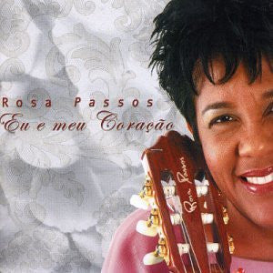 ROSA PASSOS | EU E  MEU CARACAO