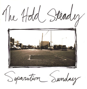 HOLD STEADY | SEPARATION SUNDAY