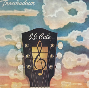 JJ CALE | TROUBADOUR - NZ/AUS