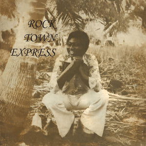 ROCK TOWN EXPRESS | ROCK TOWN EXPRESS - 2016 REISSUE