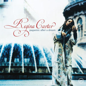 REGINA CARTER | PAGANINI AFTER A DREAM
